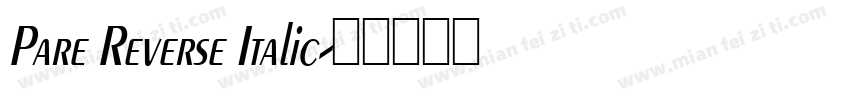 Pare Reverse Italic字体转换